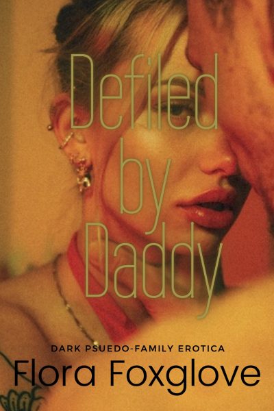 Defiled by Daddy