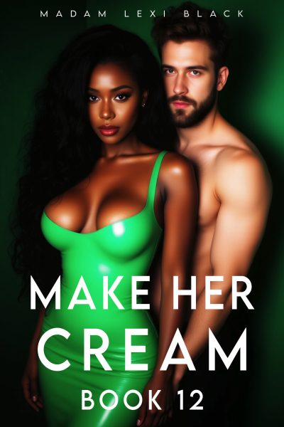 Make Her Cream: (Book 12)