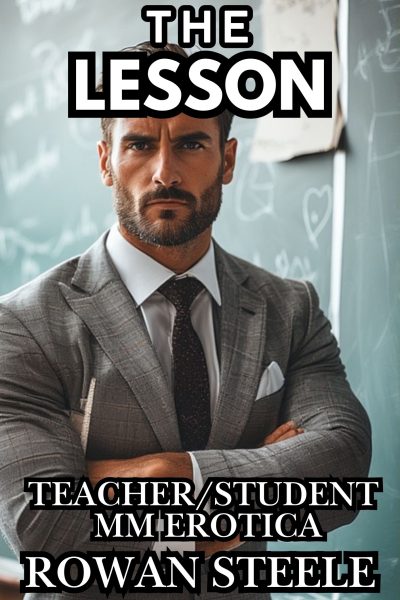 The Lesson- MM Teacher/Student Erotica