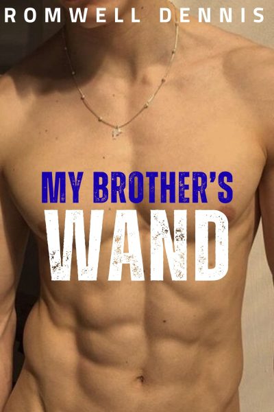 My Brother's Wand