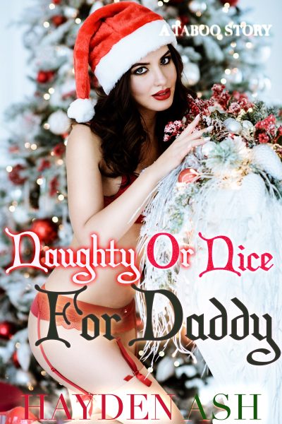 Naughty or Nice For Daddy