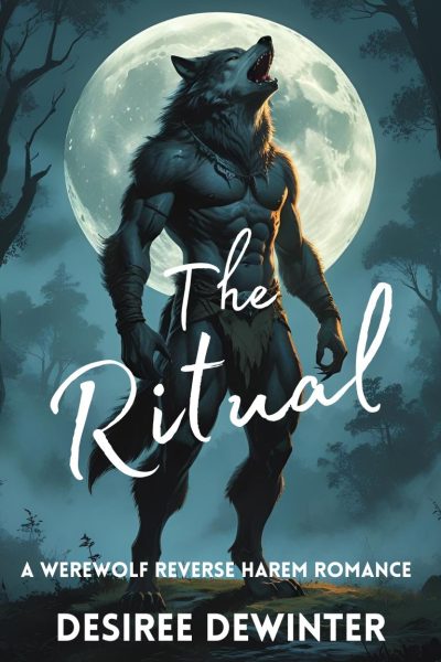 The Ritual: A Werewolf Reverse Harem Romance