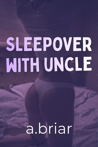 SLEEPOVER WITH UNCLE