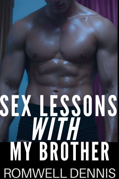 Sex Lessons With My Brother
