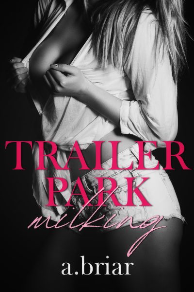 Trailer Park Milking