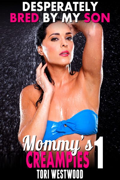 Desperately Bred By My Son : Mommy’s Creampies 1