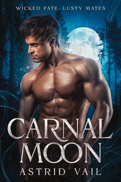 Carnal Moon (Wicked Fate, Lusty Mates #1)