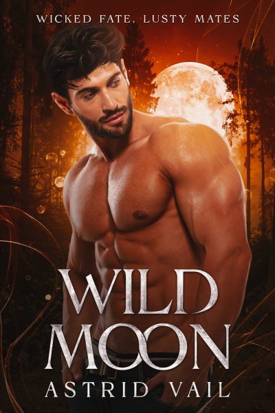 Wild Moon (Wicked Fate, Lusty Mates #2)