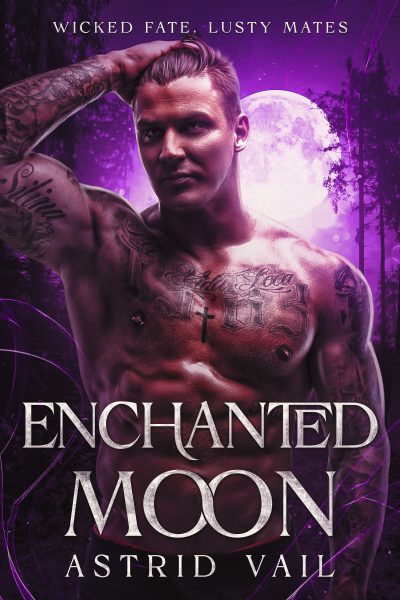 Enchanted Moon (Wicked Fate, Lusty Mates #3)