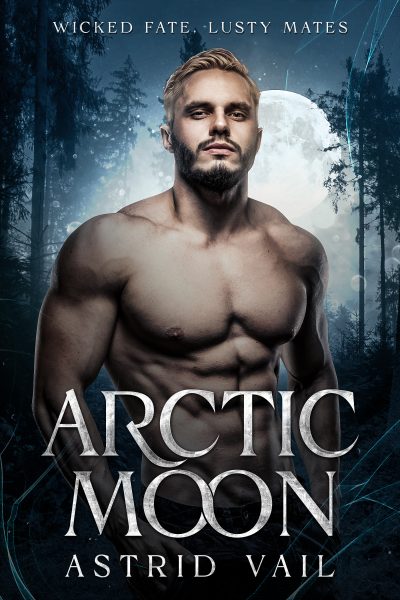 Arctic Moon (Wicked Fate, Lusty Mates #4)