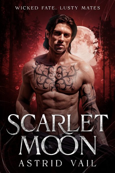 Scarlet Moon (Wicked Fate, Lusty Mates #6)