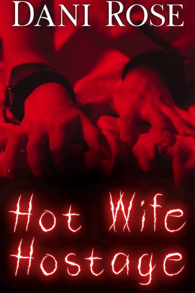 Hot Wife Hostage