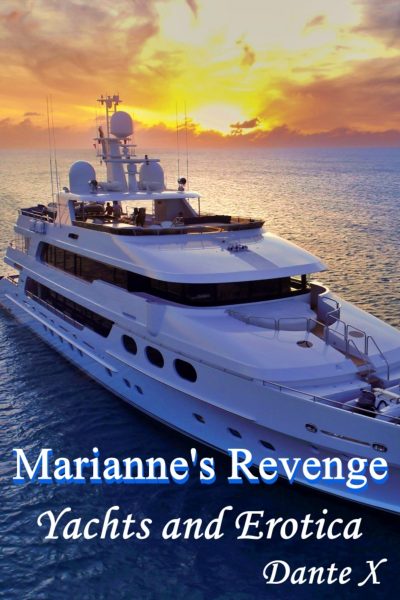 Marianne's Revenge: Yachts and Erotica