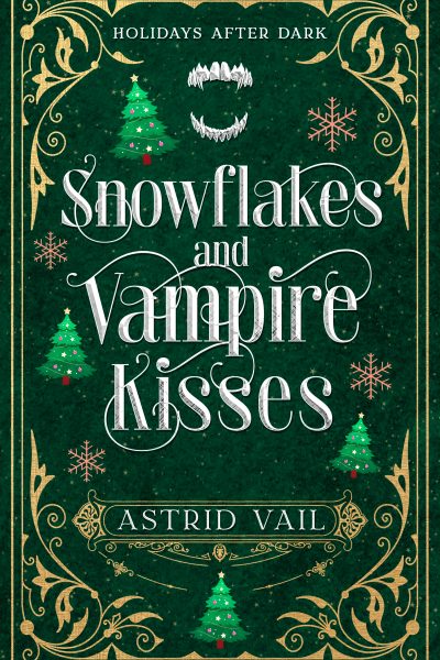 Snowflakes and Vampire Kisses