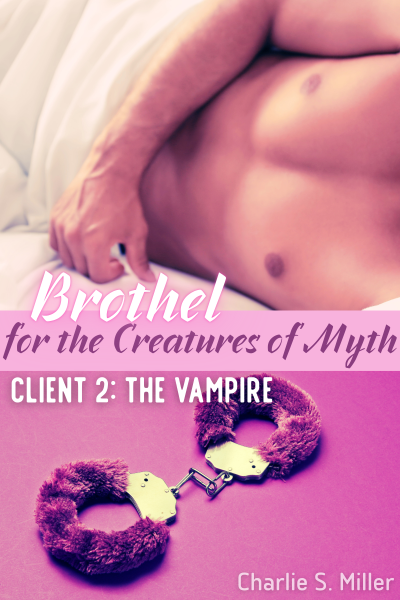 Brothel for the Creatures of Myth - Client 2: The Vampire