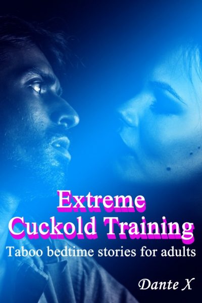 Extreme Cuckold Training