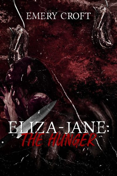 ELIZA-JANE: THE HUNGER