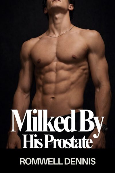 Milked By His Prostate