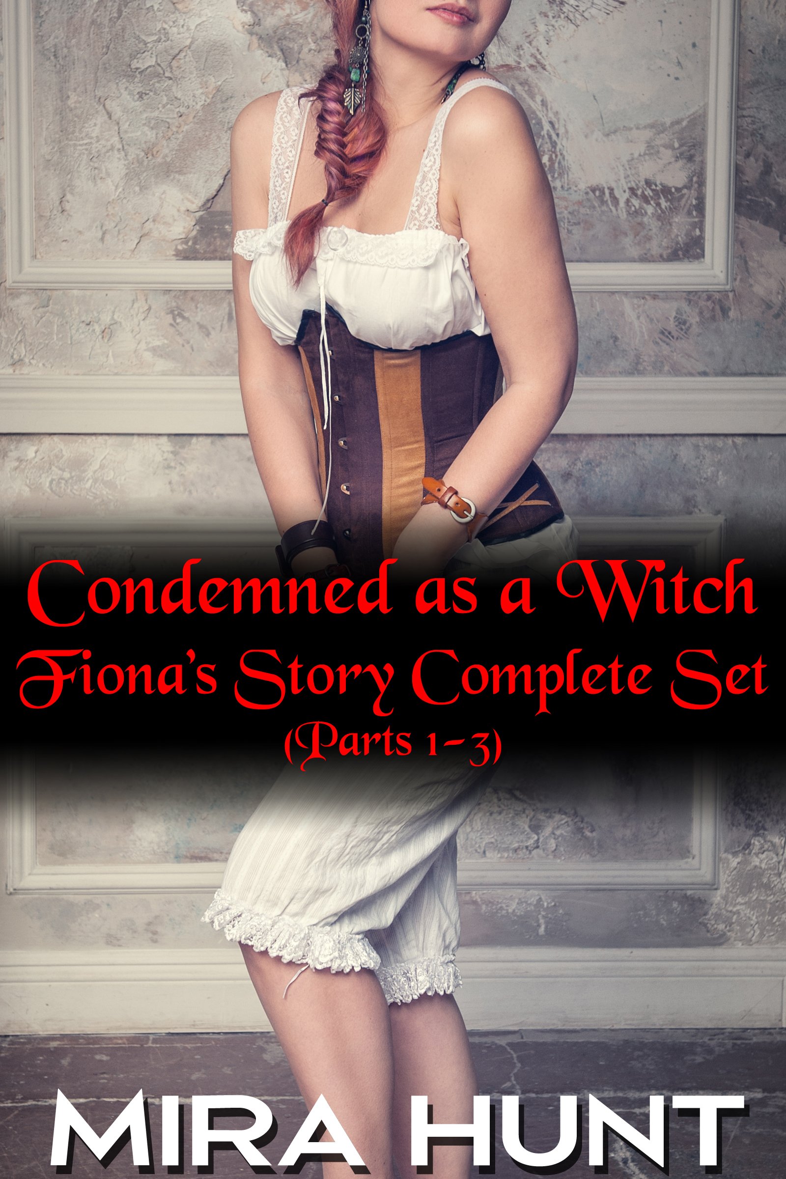 Condemned as a Witch: Fiona's Story - Complete Set (Parts 1-3)