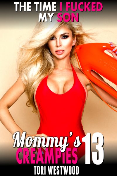 The Time I Fucked My Son : Mommy’s Creampies 13