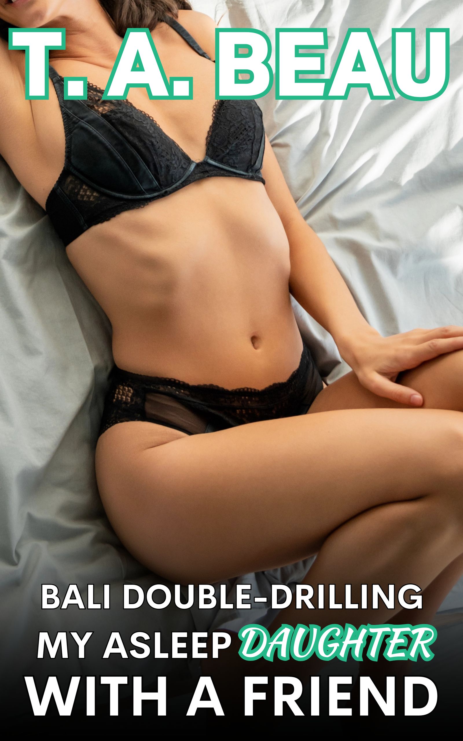 Bali Double-Drilling My Asleep Daughter With A Friend