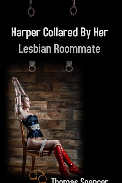 Harper Collared By Her Lesbian Roommate