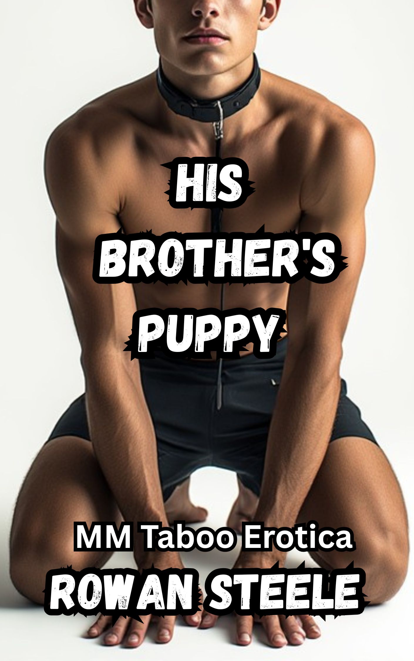 His Brother's Puppy: MM Taboo Erotica- 13,000 words!
