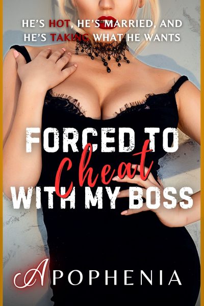 Forced to Cheat with My Boss