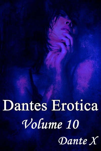 Dantes Erotica - Volume 10
