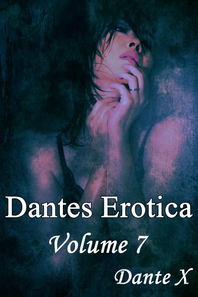 Dantes Erotica - Volume 7