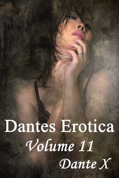 Dantes Erotica - Volume 11