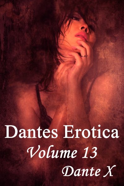 Dantes Erotica - Volume 13