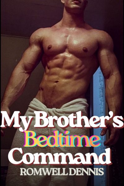 My Brother's Bedtime Command