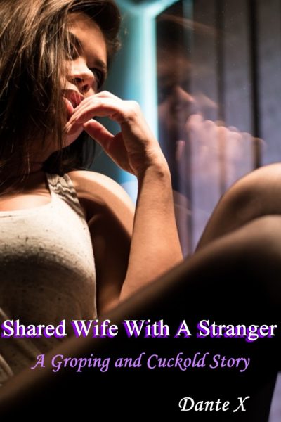 Shared Wife with a Stranger