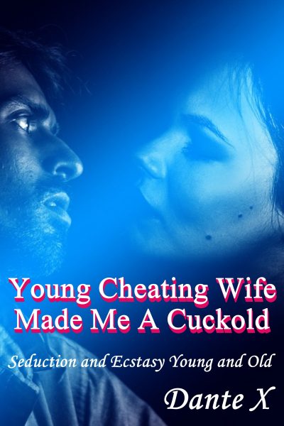 Young Cheating Wife Made Me A Cuckold