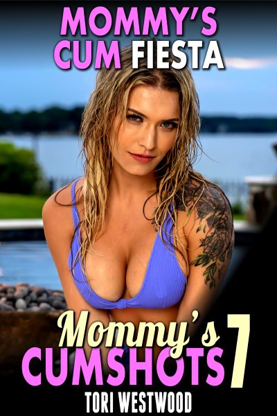 Mommy’s Cum Fiesta : Mommy’s Cumshots 7