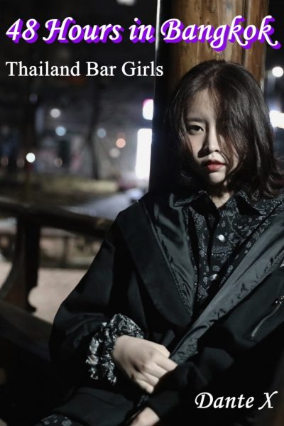 48 Hours in Bangkok: Thailand bar Girls