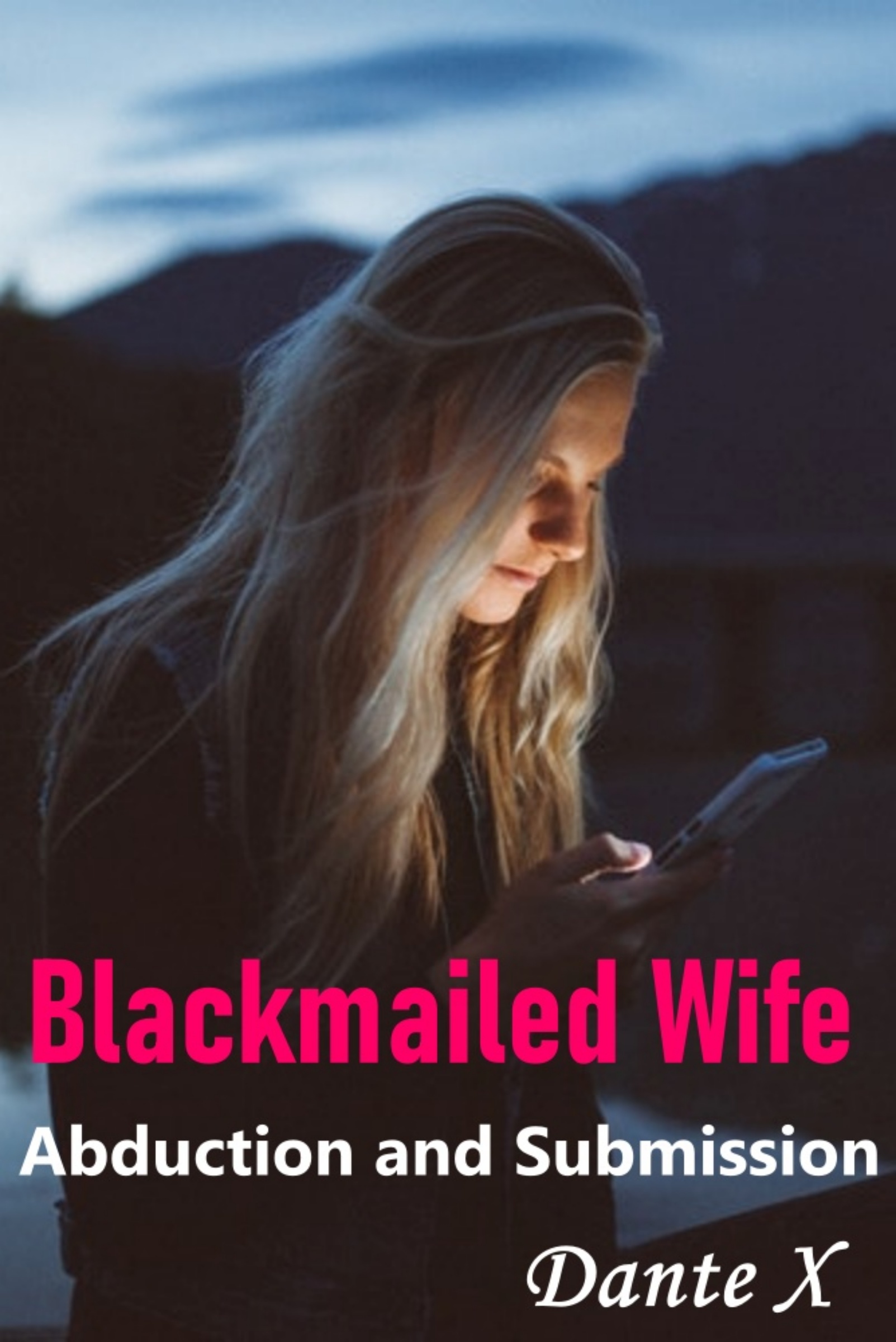 Blackmailed Wife: Abduction and Submission