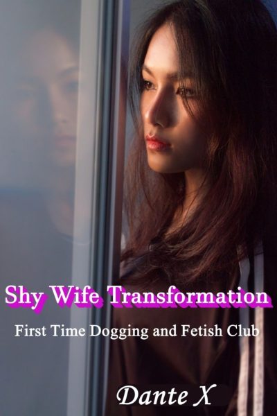 Shy Wife Transformation