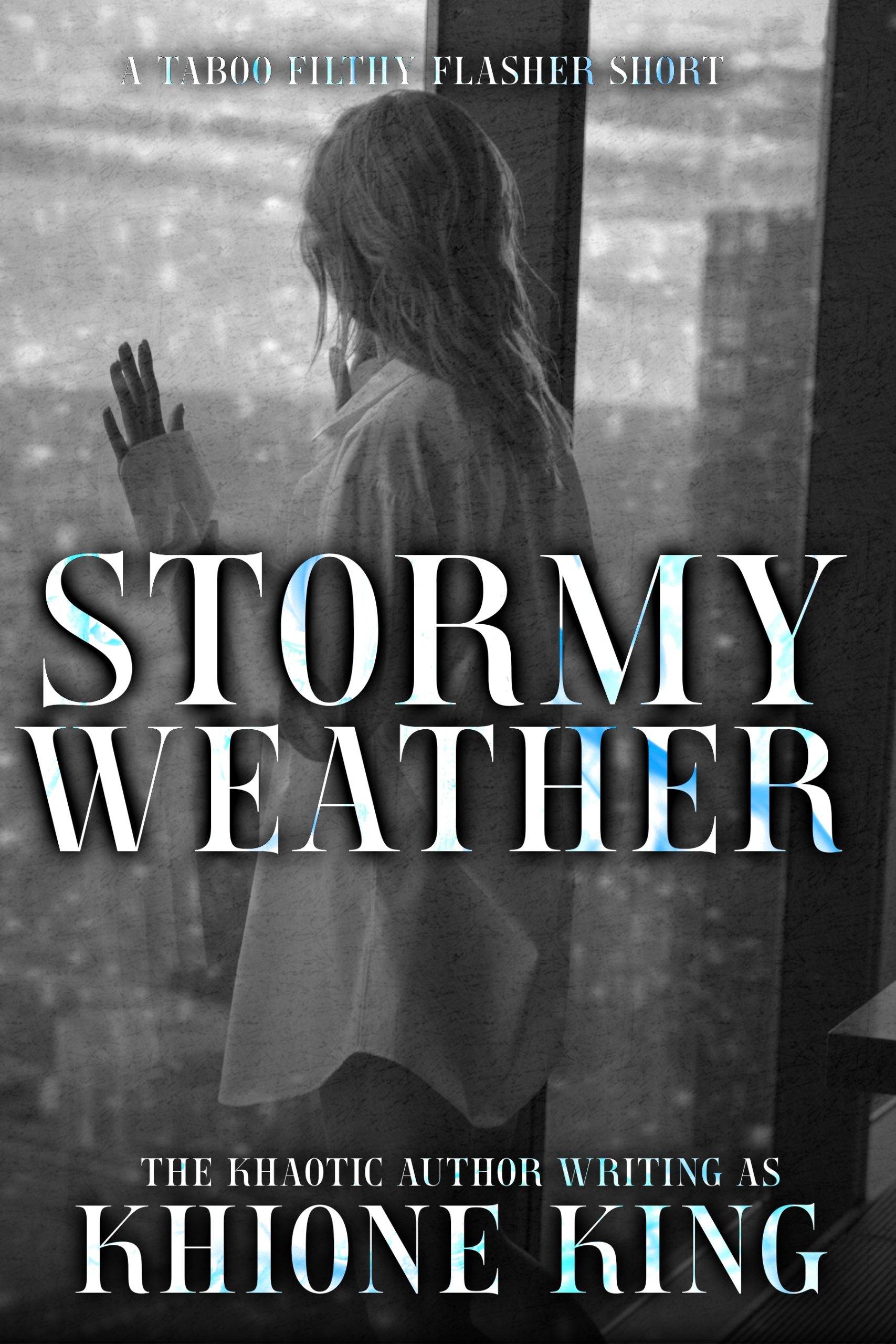 Stormy Weather (A Taboo Filthy Flasher Short)