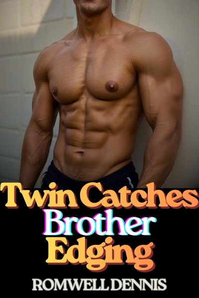 Twin Catches Brother Edging