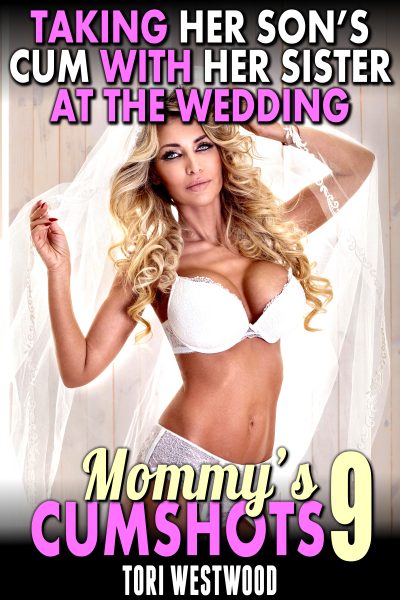 Taking Her Son’s Cum With Her Sister At The Wedding : Mommy’s Cumshots 9