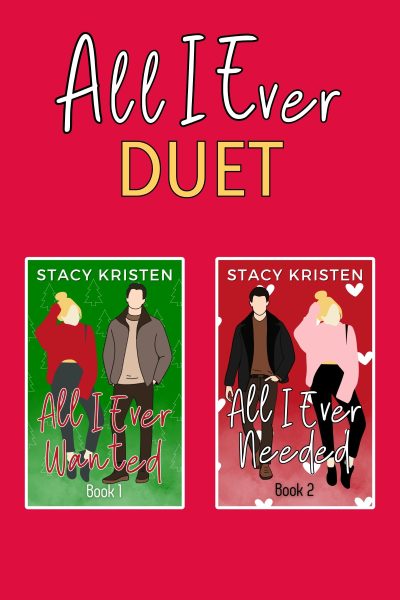 ALL I EVER DUET (Foxtail Ridge Book 1 and Foxtail Ridge Book 2)