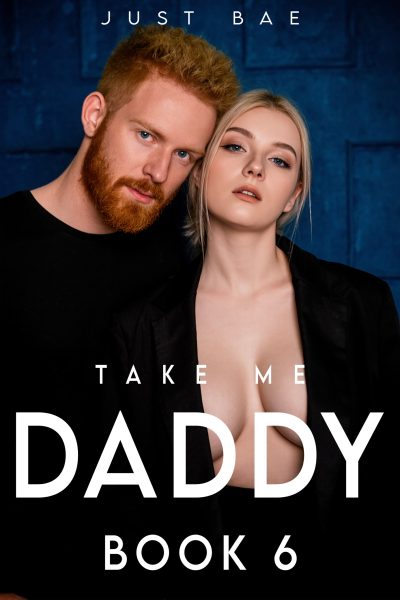 Take Me Daddy (Book 6)